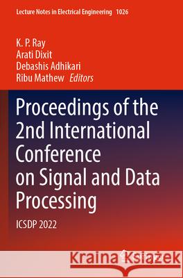 Proceedings of the 2nd International Conference on Signal and Data Processing  9789819914128 Springer Nature Singapore - książka