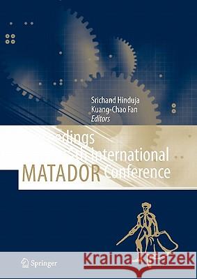 Proceedings of the 35th International Matador Conference: Formerly the International Machine Tool Design and Research Conference Hinduja, Srichand 9781849966955 Springer - książka