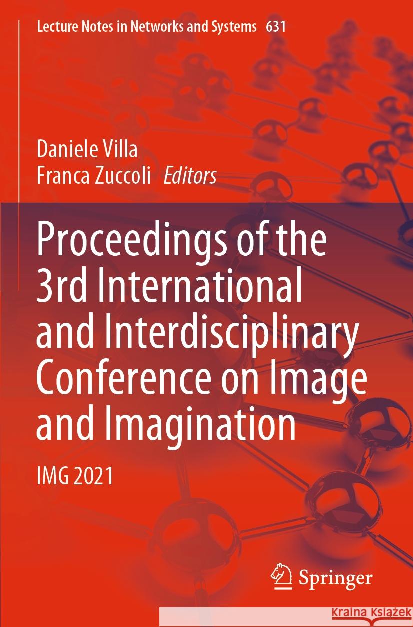 Proceedings of the 3rd International and Interdisciplinary Conference on Image and Imagination  9783031259081 Springer International Publishing - książka