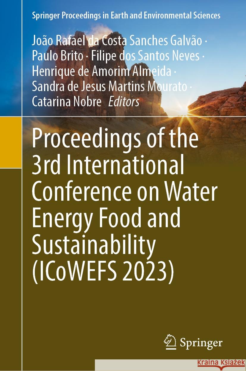 Proceedings of the 3rd International Conference on Water Energy Food and Sustainability (Icowefs 2023) Jo?o Rafael Da Costa Sanches Galv?o Paulo Brito Filipe Dos Santos Neves 9783031485312 Springer - książka