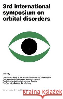 Proceedings of the 3rd International Symposium on Orbital Disorders Amsterdam, September 5-7, 1977: 1st Edition Bleeker, G. M. 9789400999800 Springer - książka