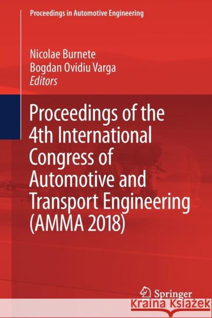 Proceedings of the 4th International Congress of Automotive and Transport Engineering (Amma 2018) Burnete, Nicolae 9783319944081 Springer - książka