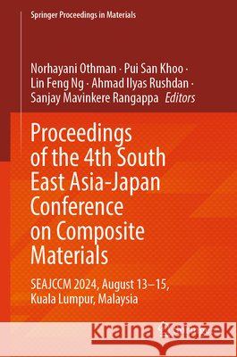 Proceedings of the 4th South East Asia-Japan Conference on Composite Materials  9789819685776 Springer - książka