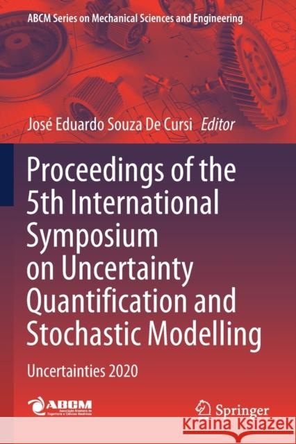 Proceedings of the 5th International Symposium on Uncertainty Quantification and Stochastic Modelling: Uncertainties 2020 Jos d 9783030536718 Springer - książka