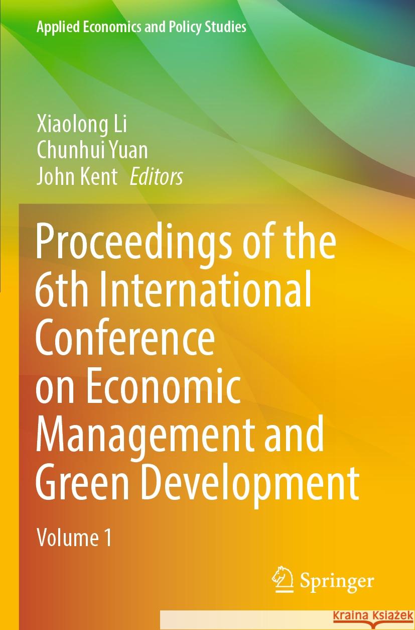 Proceedings of the 6th International Conference on Economic Management and Green Development  9789811978289 Springer Nature Singapore - książka