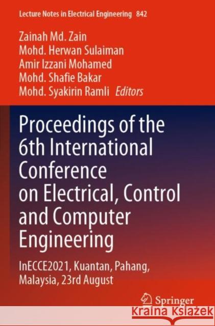 Proceedings of the 6th International Conference on Electrical, Control and Computer Engineering  9789811686924 Springer Nature Singapore - książka