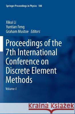 Proceedings of the 7th International Conference on Discrete Element Methods Li, Xikui 9789811094804 Springer - książka