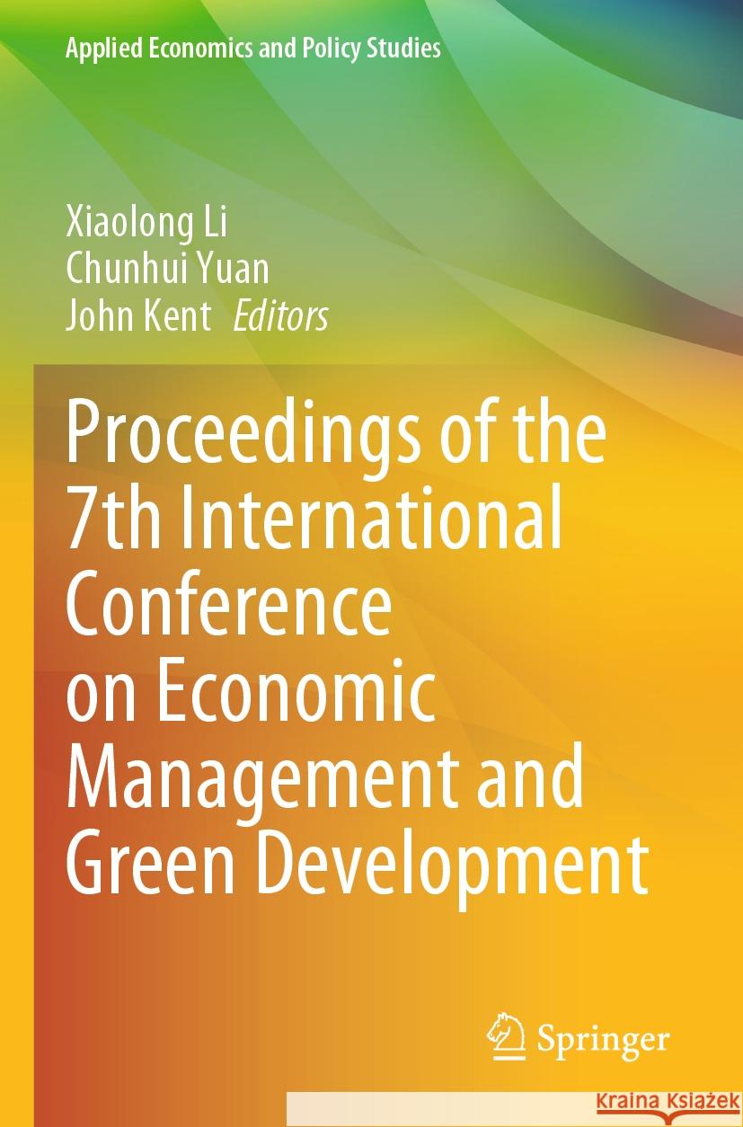 Proceedings of the 7th International Conference on Economic Management and Green Development  9789819705252 Springer Nature Singapore - książka