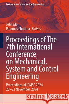 Proceedings of The 7th International Conference on Mechanical, System and Control Engineering  9789819653829 Springer Nature Singapore - książka