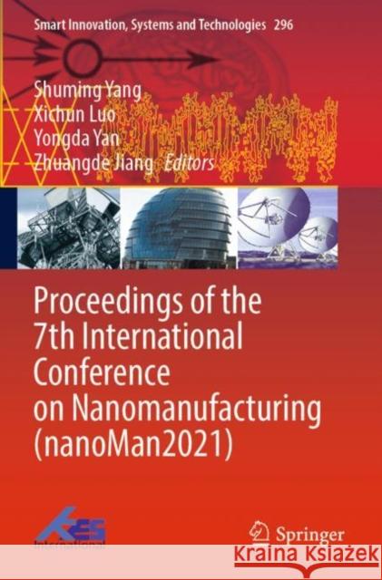 Proceedings of the 7th International Conference on Nanomanufacturing (nanoMan2021)  9789811919206 Springer Nature Singapore - książka