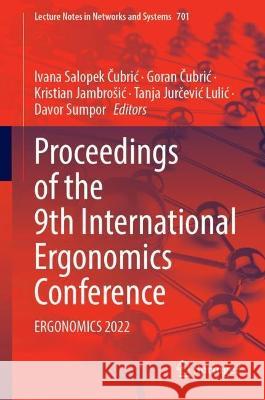 Proceedings of the 9th International Ergonomics Conference  9783031339851 Springer Nature Switzerland - książka