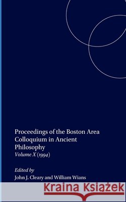 Proceedings of the Boston Area Colloquium in Ancient Philosophy John J. Cleary 9780819199812 University Press of America - książka