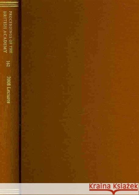 Proceedings of the British Academy, Volume 162, 2008 Lectures  9780197264584 Oxford University Press, USA - książka