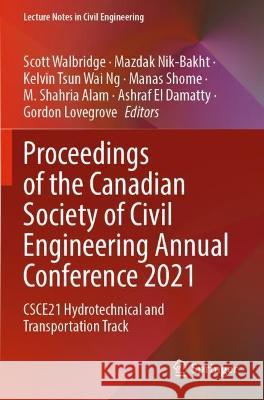 Proceedings of the Canadian Society of Civil Engineering Annual Conference 2021   9789811910678 Springer Nature Singapore - książka