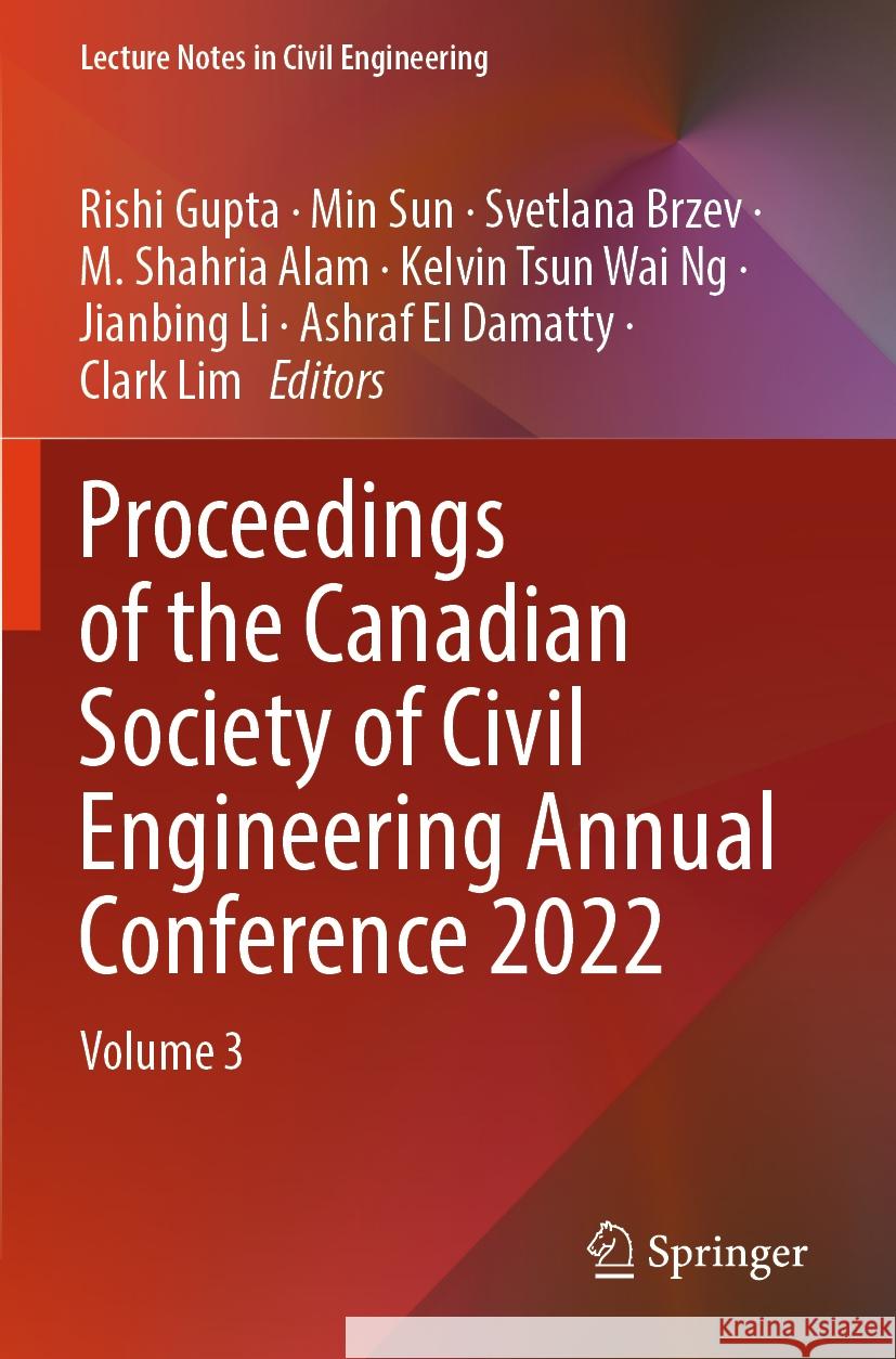 Proceedings of the Canadian Society of Civil Engineering Annual Conference 2022: Volume 3 Rishi Gupta, Min Sun, Svetlana Brzev 9783031340291 Springer International Publishing AG - książka