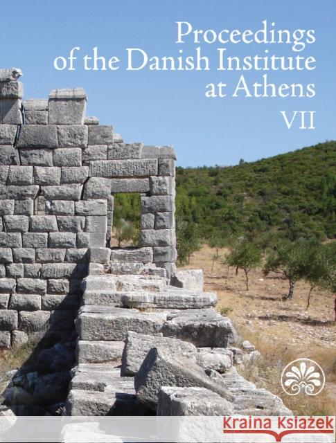 Proceedings of the Danish Institute at Athens: Volume 7 Rune Frederiksen 9788771241044 Aarhus University Press - książka