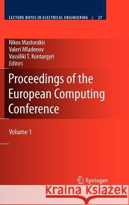 Proceedings of the European Computing Conference: Volume 1 Mastorakis, Nikos 9780387848136 Springer - książka