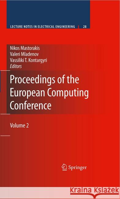 Proceedings of the European Computing Conference: Volume 2 Mastorakis, Nikos 9780387848181 Springer - książka