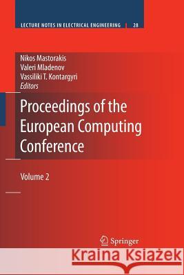 Proceedings of the European Computing Conference: Volume 2 Mastorakis, Nikos 9781489979247 Springer - książka