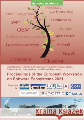 Proceedings of the European Workshop on Software Ecosystems 2021 Peter Buxmann, Thomas Aidan Curran, Gerald Eichler 9783754331835 Books on Demand - książka