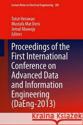 Proceedings of the First International Conference on Advanced Data and Information Engineering (Daeng-2013) Herawan, Tutut 9789814585170 Springer - książka