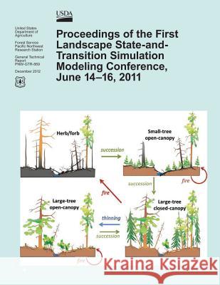 Proceedings of the First Landscape State-and-Transition Simulation Modeling Confrence, June 14-16,2011 U. S. Department of Agriculture 9781506090320 Createspace - książka