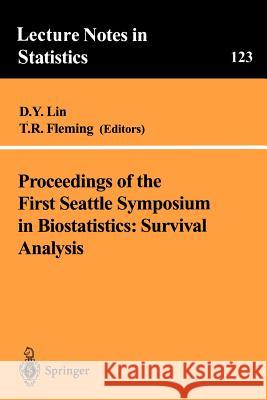 Proceedings of the First Seattle Symposium in Biostatistics: Survival Analysis: Survival Analysis Lin, Danyu 9780387949925 Springer - książka