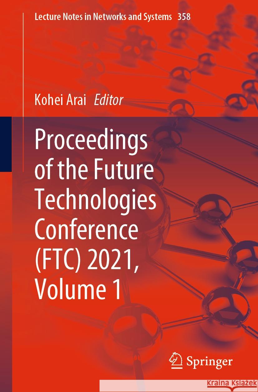 Proceedings of the Future Technologies Conference (Ftc) 2021, Volume 1 Arai, Kohei 9783030899059 Springer International Publishing - książka