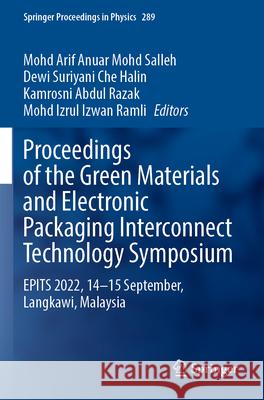 Proceedings of the Green Materials and Electronic Packaging Interconnect Technology Symposium  9789811992698 Springer Nature Singapore - książka