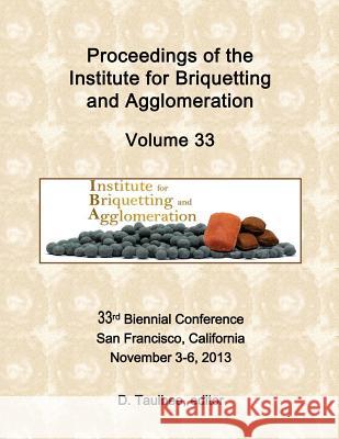 Proceedings Of The: Institute for Briquetting and Agglomeration Taulbee, Darrell 9781500532819 Createspace - książka
