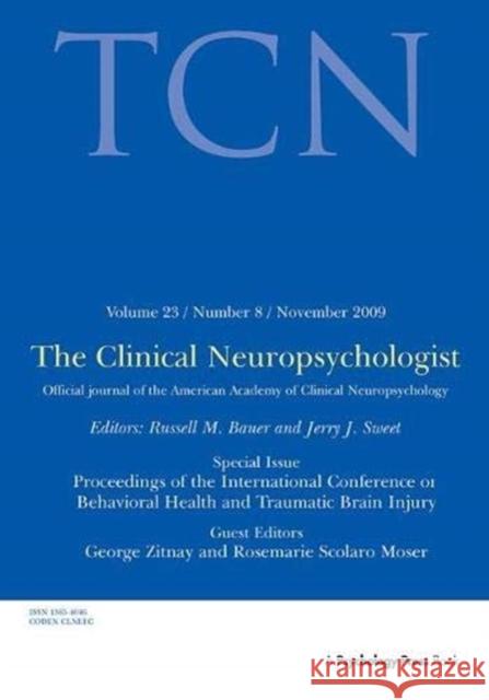 Proceedings of the International Conference on Behavioral Health and Traumatic Brain Injury: A Special Issue of the Clinical Neuropsychologist Zitnay, George 9781138381247 Taylor and Francis - książka