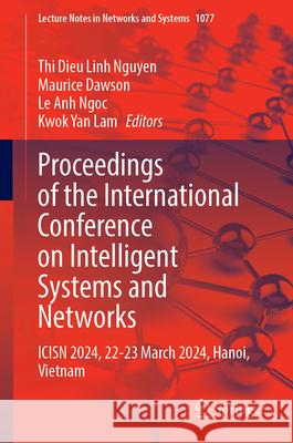 Proceedings of the International Conference on Intelligent Systems and Networks  9789819755035 Springer Nature Singapore - książka