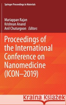 Proceedings of the International Conference on Nanomedicine (Icon-2019) Rajan, Mariappan 9783030251345 Springer - książka