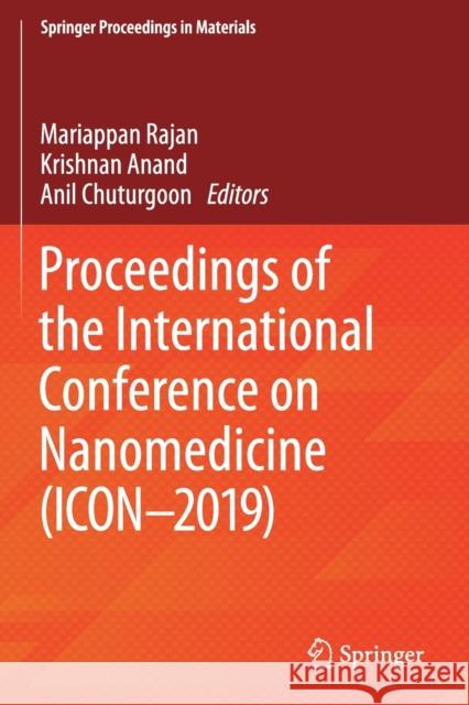 Proceedings of the International Conference on Nanomedicine (Icon-2019) Rajan, Mariappan 9783030251376 Springer International Publishing - książka