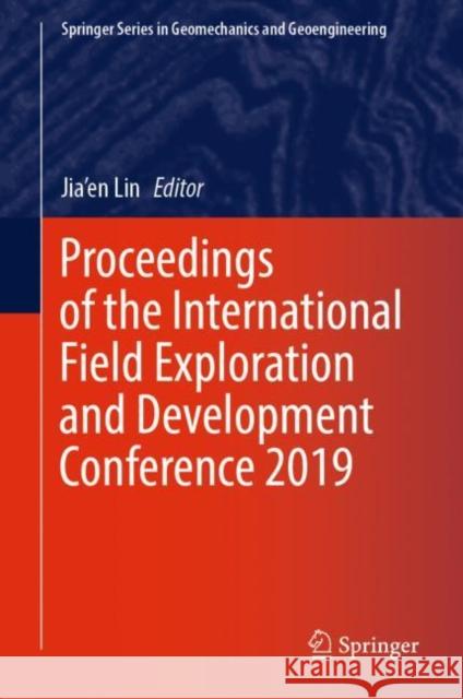 Proceedings of the International Field Exploration and Development Conference 2019 Lin, Jia'en 9789811524844 Springer - książka