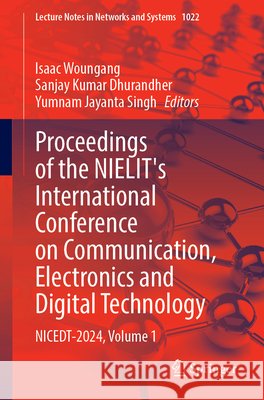 Proceedings of the NIELIT's International Conference on Communication, Electronics and Digital Technology  9789819736003 Springer Nature Singapore - książka