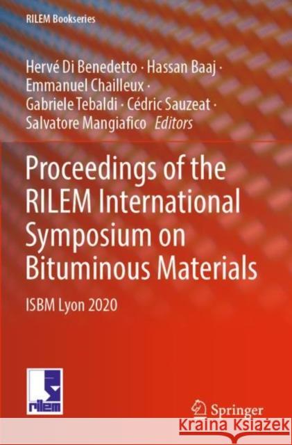 Proceedings of the RILEM International Symposium on Bituminous Materials  9783030464578 Springer International Publishing - książka