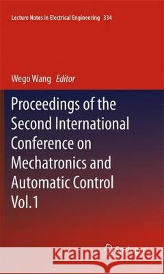 Proceedings of the Second International Conference on Mechatronics and Automatic Control Wang, Wego 9783319371665 Springer - książka