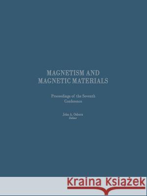 Proceedings of the Seventh Conference on Magnetism and Magnetic Materials Osborn, J. a. 9781489961938 Springer - książka