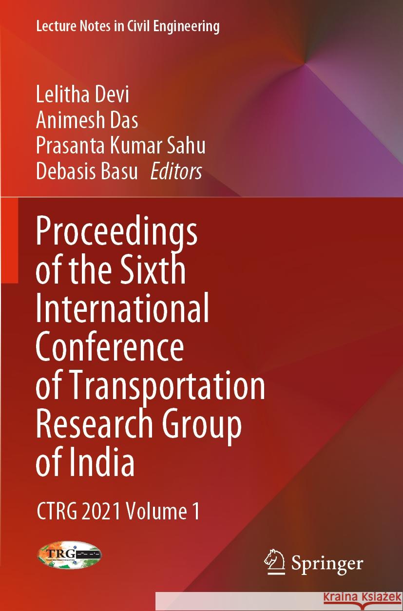 Proceedings of the Sixth International Conference of Transportation Research Group of India  9789811935077 Springer Nature Singapore - książka