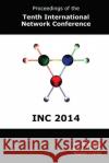 Proceedings of the Tenth International Network Conference (INC 2014) Dowland, Paul 9781841023731 School of Computing & Mathematics Plymouth Un