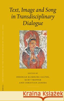 Proceedings of the Tenth Seminar of the Iats, 2003. Volume 7: Text, Image and Song in Transdisciplinary Dialogue [With CD] Deborah Klimburg-Salter Christian Jahoda Kurt Tropper 9789004155497 Brill Academic Publishers - książka