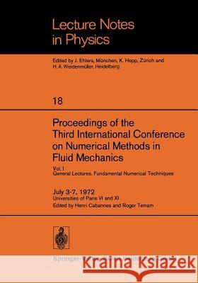 Proceedings of the Third International Conference on Numerical Methods in Fluid Mechanics: Vol. I General Lectures. Fundamental Numerical Techniques Henri Cabannes, Roger Temam 9783540061700 Springer-Verlag Berlin and Heidelberg GmbH &  - książka
