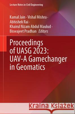 Proceedings of UASG 2023: UAV-A Gamechanger in Geomatics  9783032108746 Springer - książka
