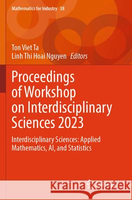 Proceedings of Workshop on Interdisciplinary Sciences 2023  9789819778522 Springer Nature Singapore - książka
