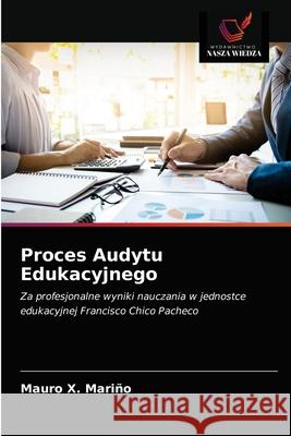 Proces Audytu Edukacyjnego Mari 9786203339963 Wydawnictwo Nasza Wiedza - książka