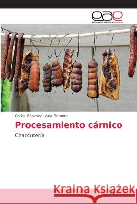 Procesamiento cárnico Sánchez, Carlos 9786202110488 Editorial Académica Española - książka