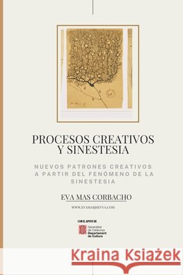 Procesos creativos y sinestesia: Nuevos Patrones creativos a partir del fenómeno de la sinestesia Mas, Eva 9798846370777 Independently Published - książka