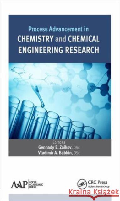 Process Advancement in Chemistry and Chemical Engineering Research  9781771881050 Apple Academic Press - książka