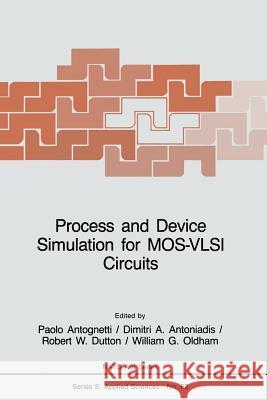 Process and Device Simulation for Mos-VLSI Circuits Antognetti, P. 9789400968448 Springer - książka